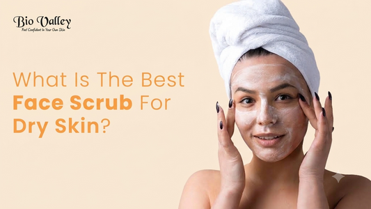 What Is The Best Face Scrub For Dry Skin?
