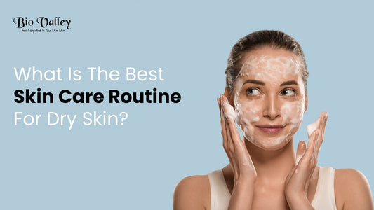 Skincare for dry skin